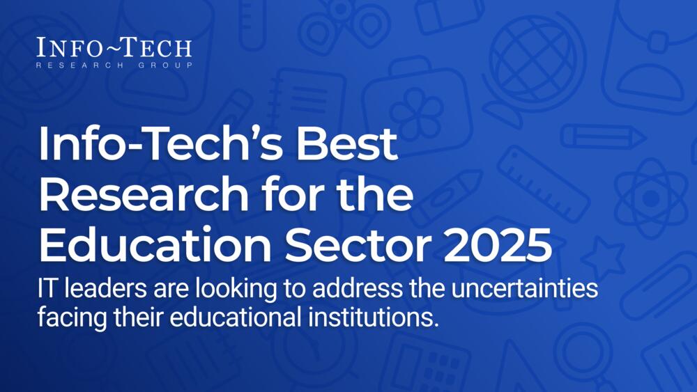 Info-Tech’s Best Research for the Education Sector 2025 preview picture